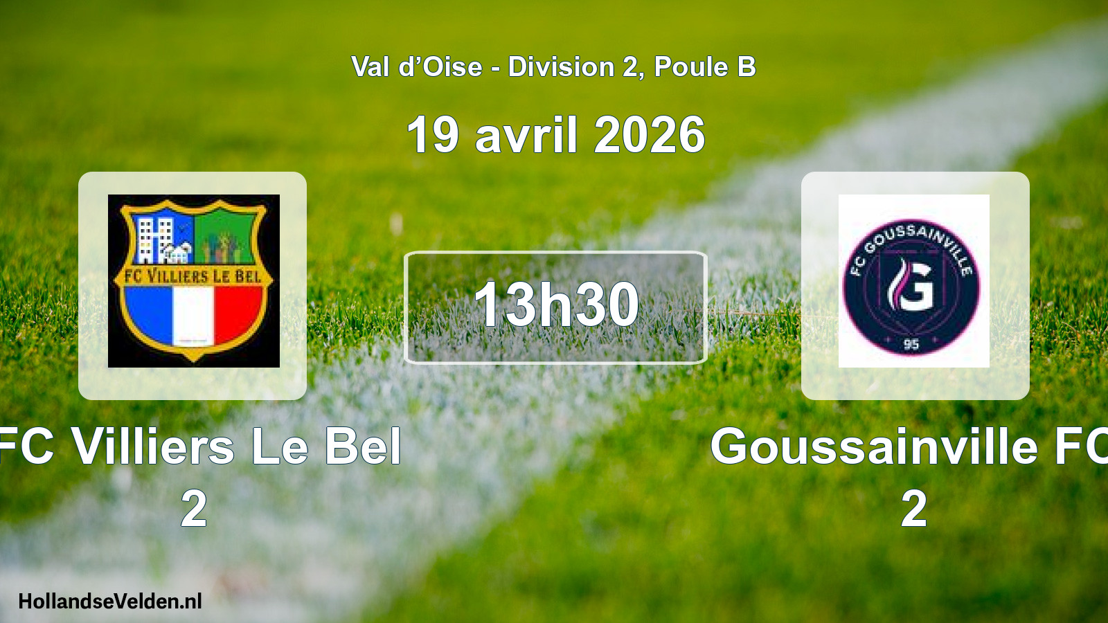 Match programmé: FC Villiers Le Bel 2 - Goussainville FC 2 (19 avril 2026)