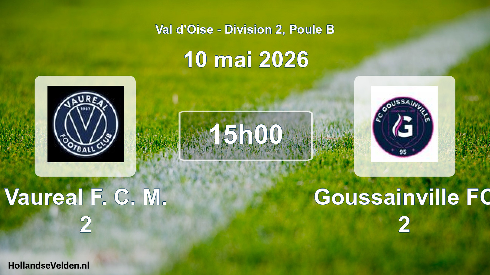 Match programmé: Vaureal F. C. M. 2 - Goussainville FC 2 (10 mai 2026)