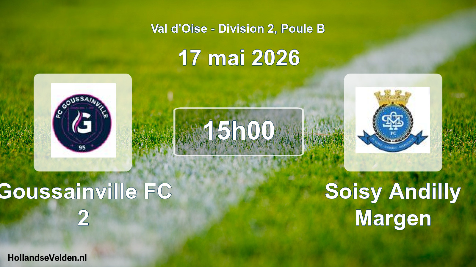 Match programmé: Goussainville FC 2 - Soisy Andilly Margen (17 mai 2026)