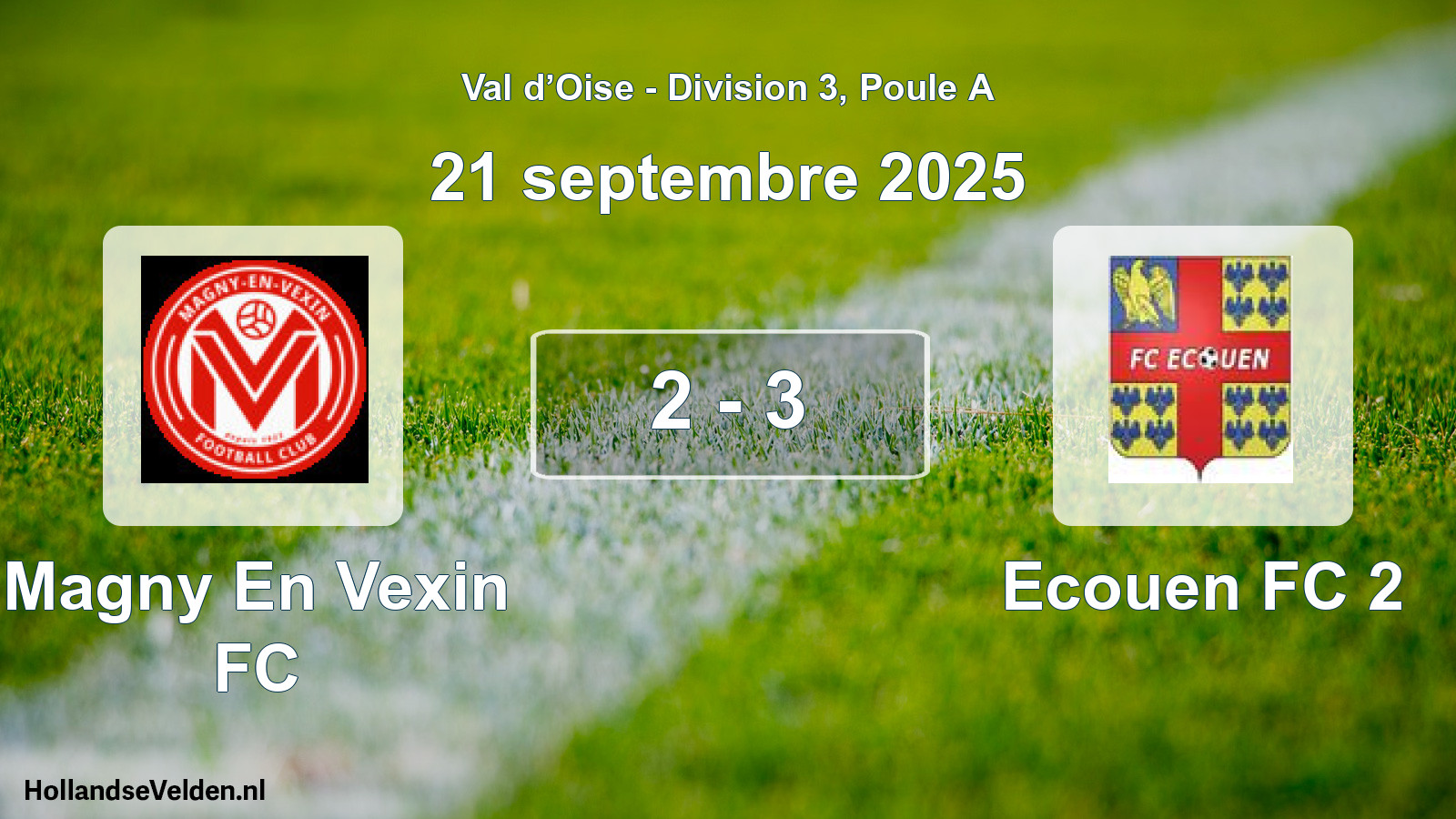 Match joué: Magny En Vexin FC - Ecouen FC 2 2 - 3 (21 septembre 2025)
