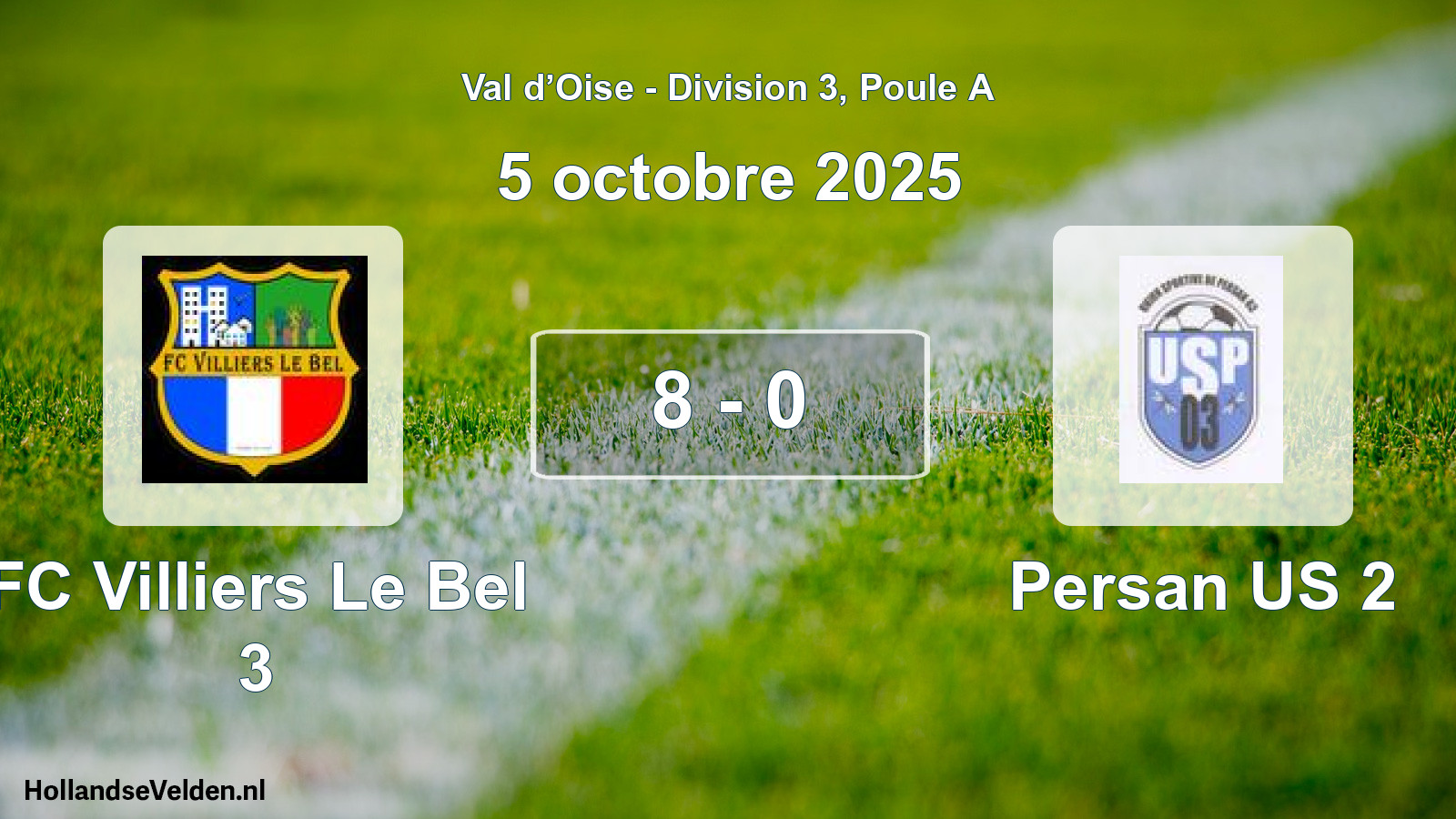 Match joué: FC Villiers Le Bel 3 - Persan US 2 8 - 0 (5 octobre 2025)