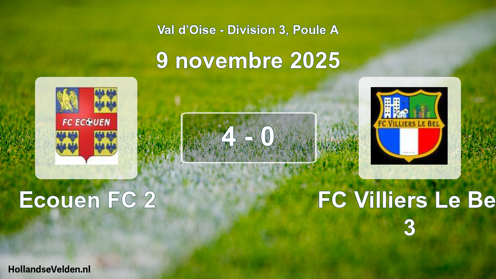 Total number of matches played: Ecouen FC 2 - FC Villiers Le Bel 3 4 - 0 (9 November 2025)