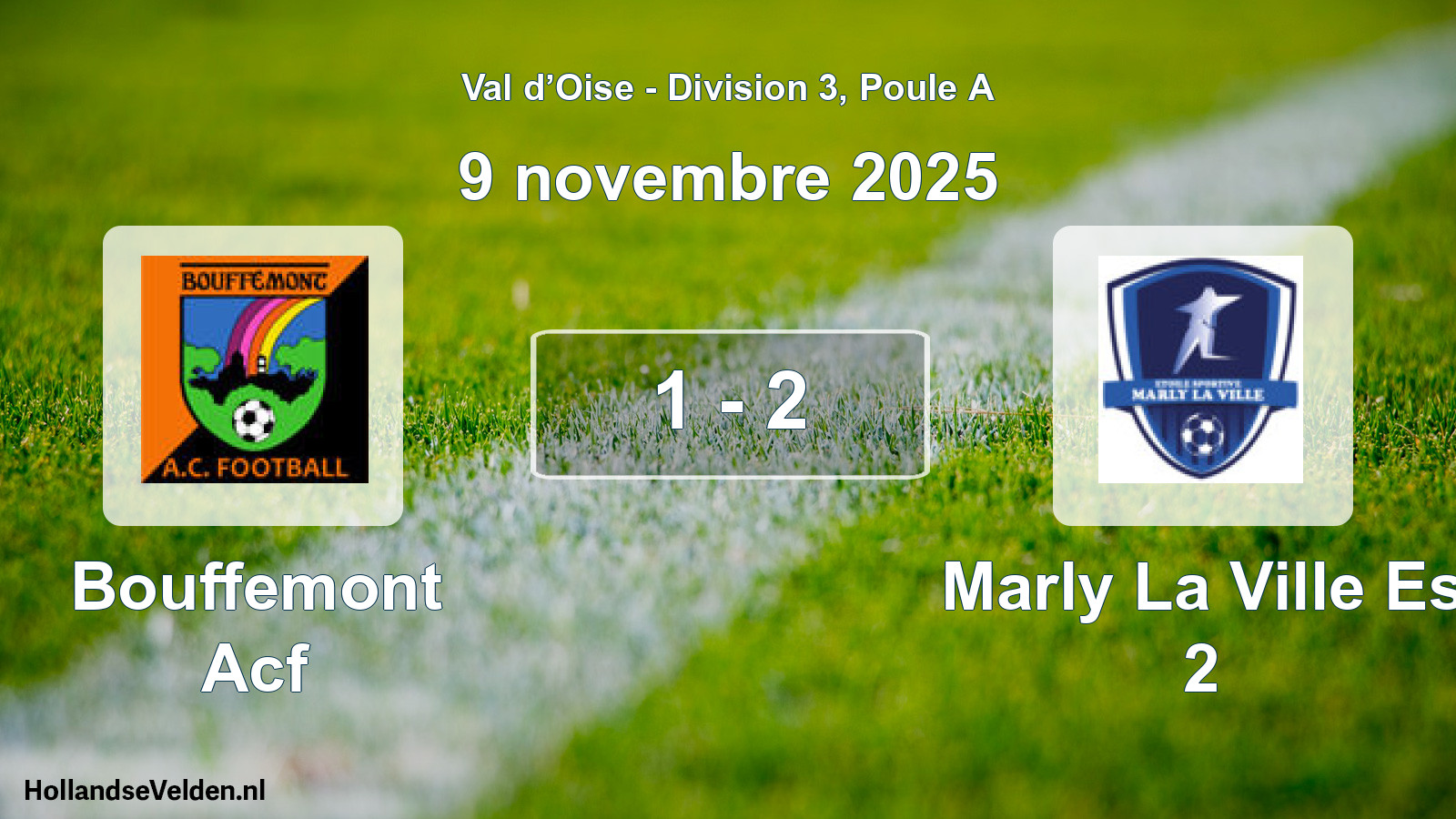 Total number of matches played: Bouffemont Acf - Marly La Ville Es 2 1 - 2 (9 November 2025)