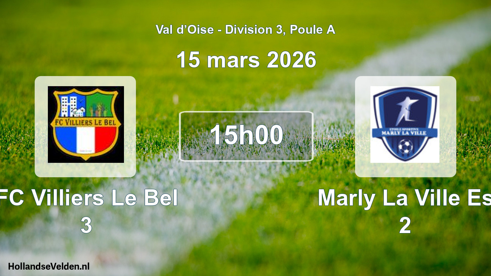 Match programmé: FC Villiers Le Bel 3 - Marly La Ville Es 2 (15 mars 2026)