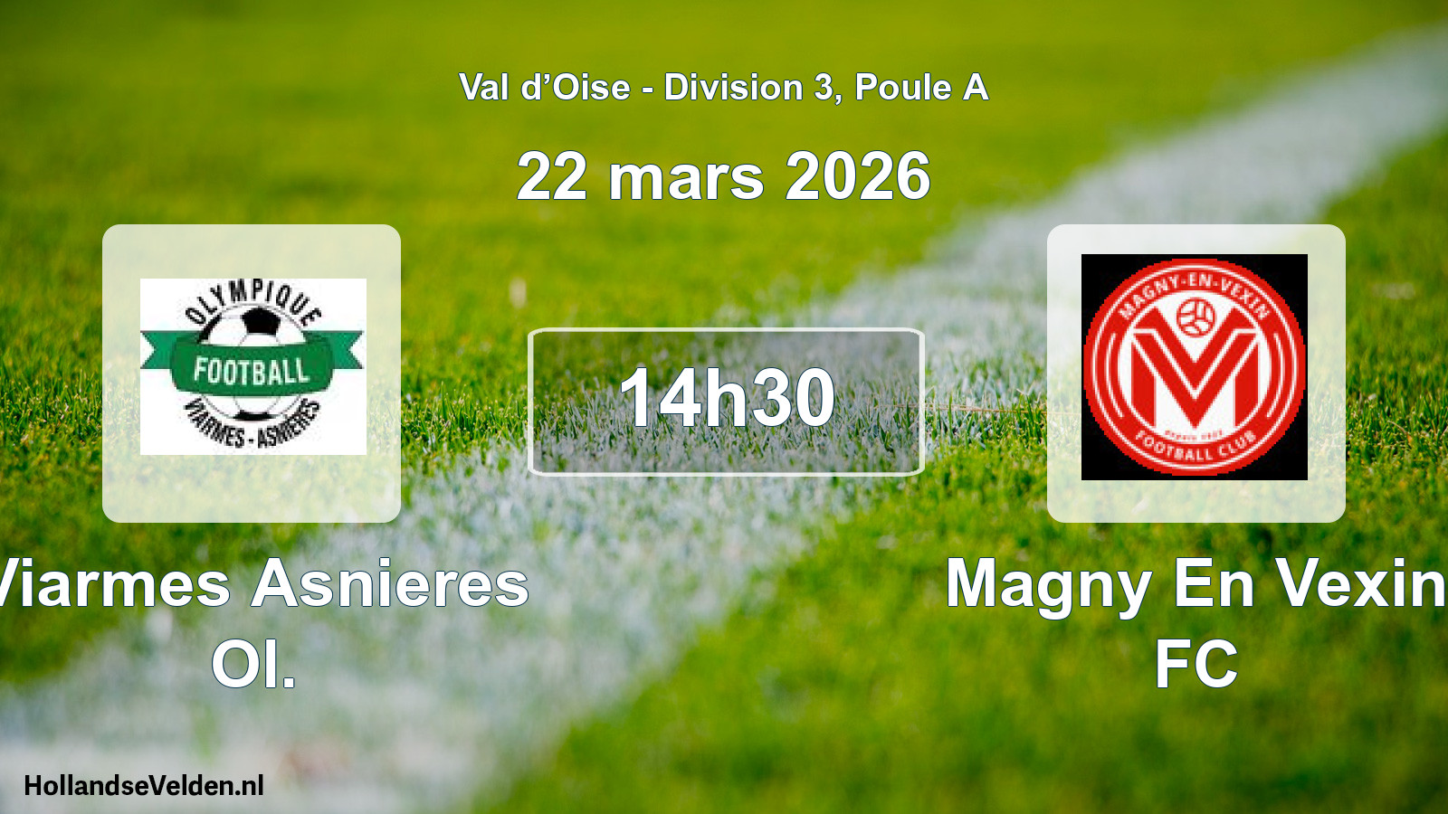 Match programmé: Viarmes Asnieres Ol. - Magny En Vexin FC (22 mars 2026)