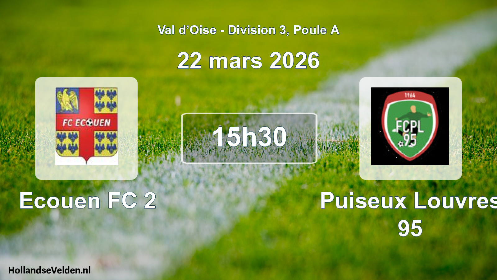 Match programmé: Ecouen FC 2 - Puiseux Louvres 95 (22 mars 2026)