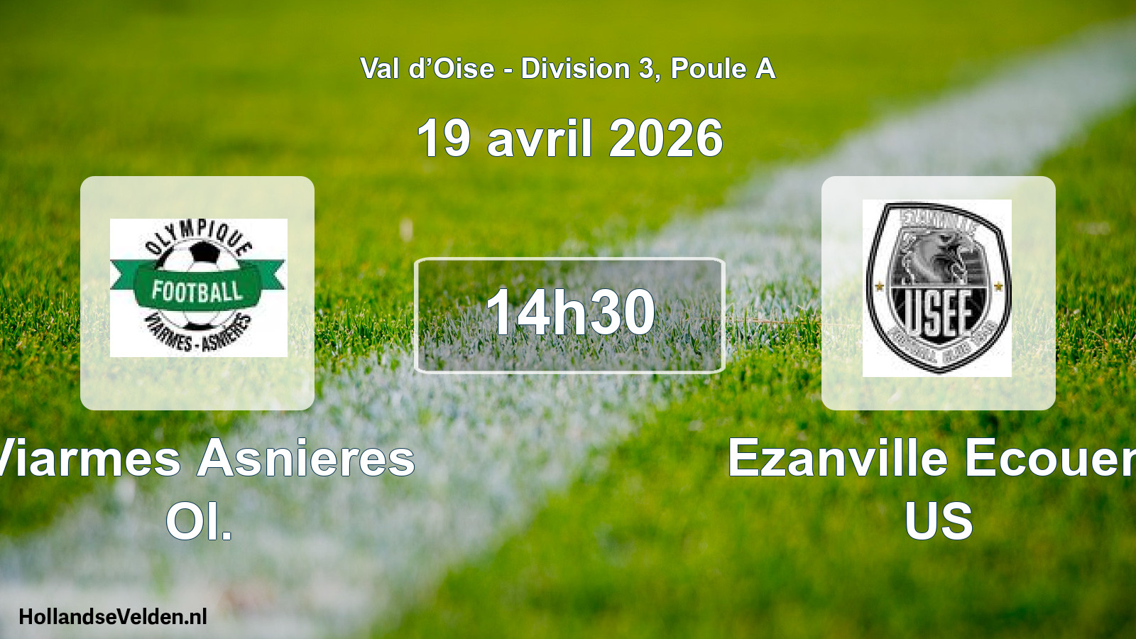 Scheduled Match: Viarmes Asnieres Ol. - Ezanville Ecouen US (19 April 2026)