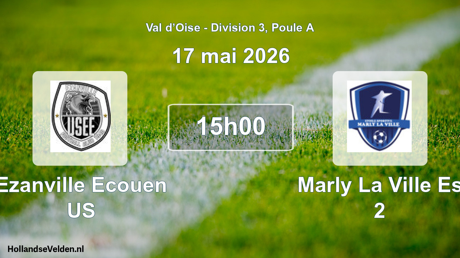 Match programmé: Ezanville Ecouen US - Marly La Ville Es 2 (17 mai 2026)