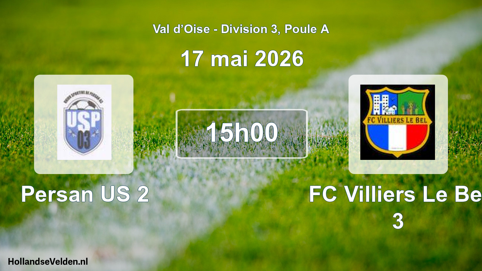 Match programmé: Persan US 2 - FC Villiers Le Bel 3 (17 mai 2026)