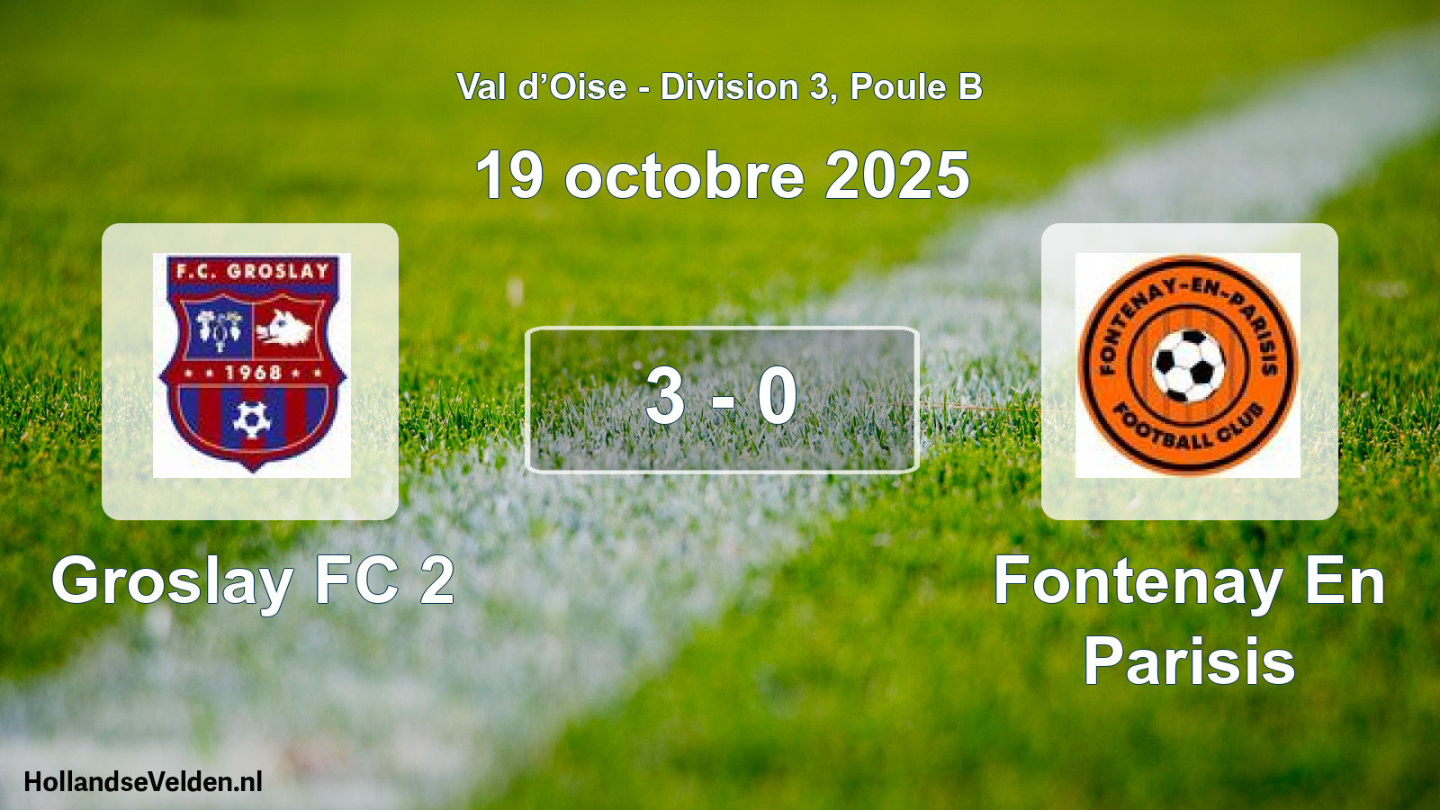 Match joué: Groslay FC 2 - Fontenay En Parisis 3 - 0 (19 octobre 2025)