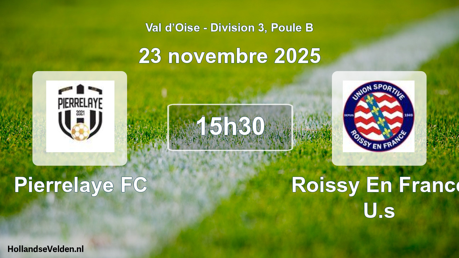 Match programmé: Pierrelaye FC - Roissy En France U.s (23 novembre 2025)