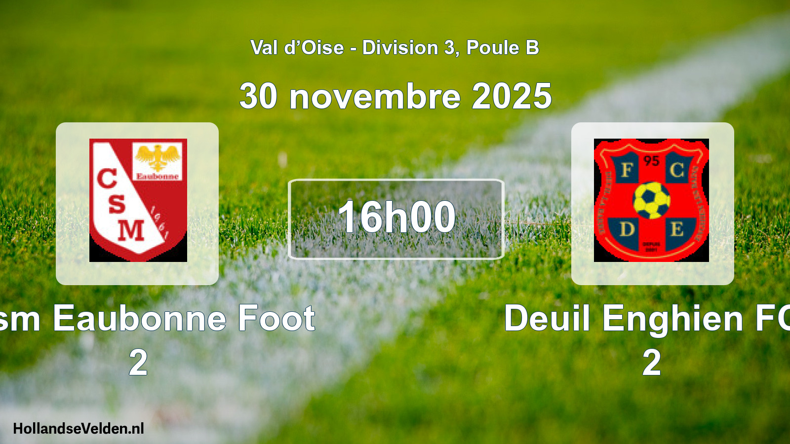Geplande wedstrijd: Csm Eaubonne Foot 2 - Deuil Enghien FC 2 (30 november 2025)