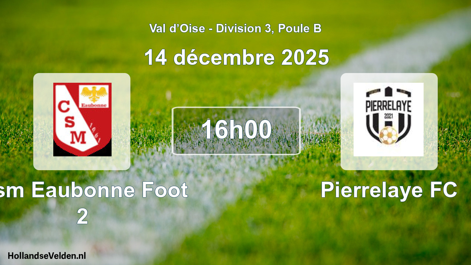 Match programmé: Csm Eaubonne Foot 2 - Pierrelaye FC (14 décembre 2025)