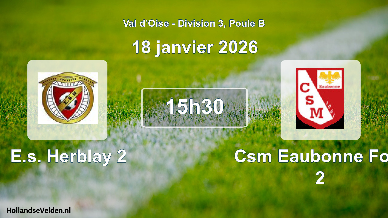 Match programmé: E.s. Herblay 2 - Csm Eaubonne Foot 2 (18 janvier 2026)