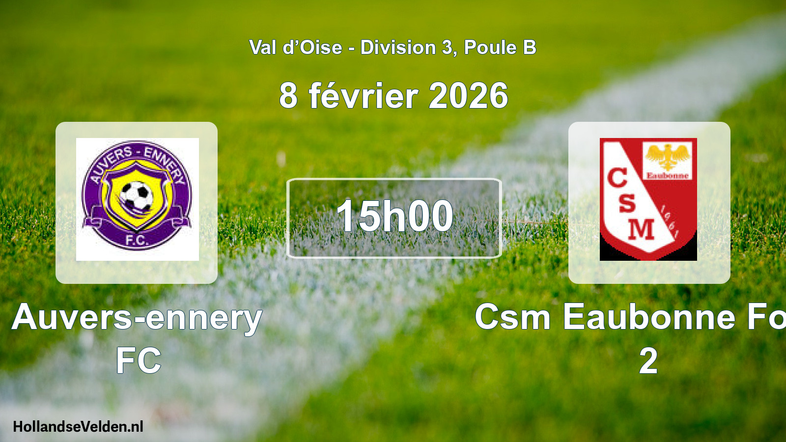Scheduled Match: Auvers-ennery FC - Csm Eaubonne Foot 2 (8 February 2026)