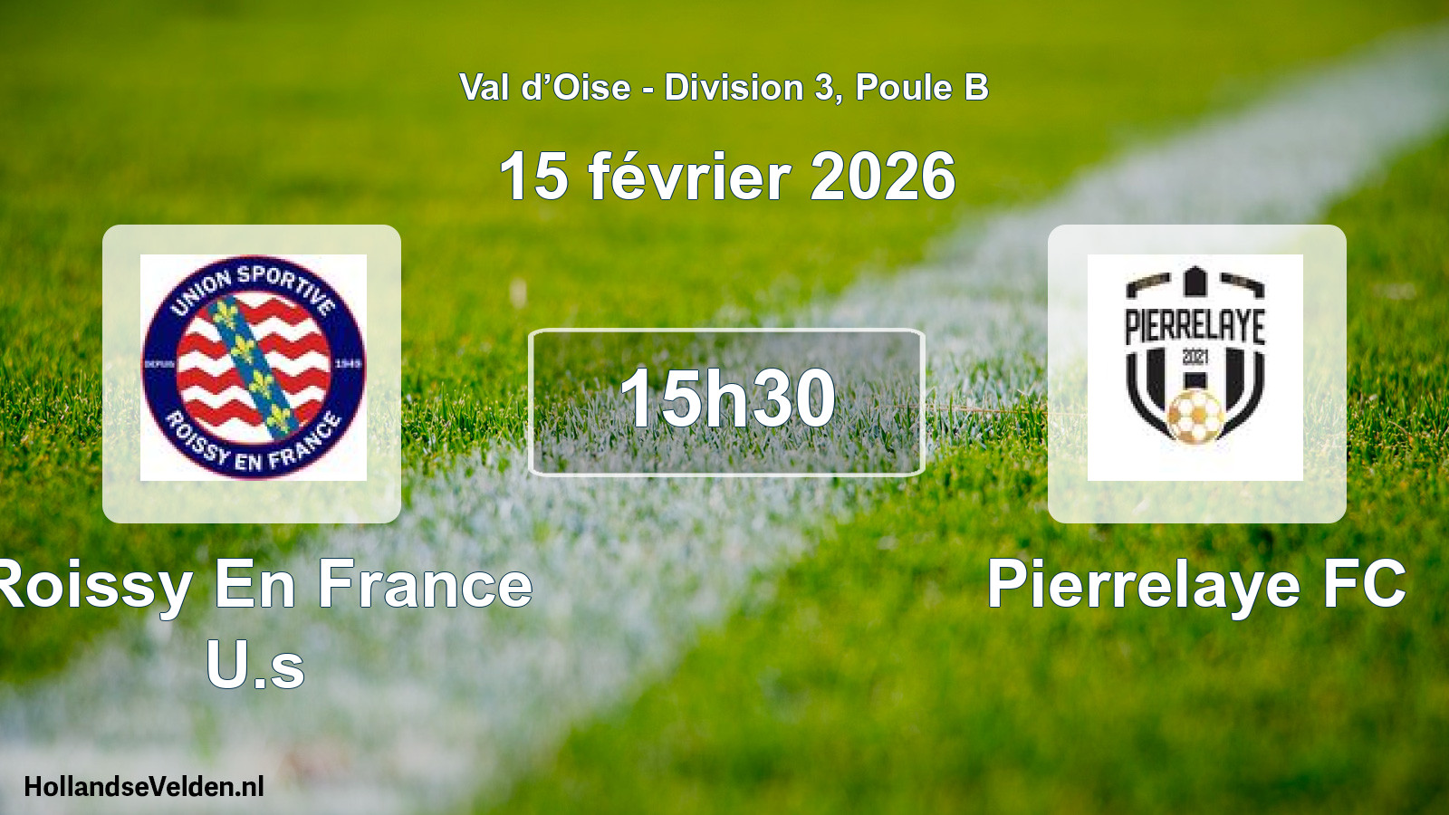 Scheduled Match: Roissy En France U.s - Pierrelaye FC (15 February 2026)