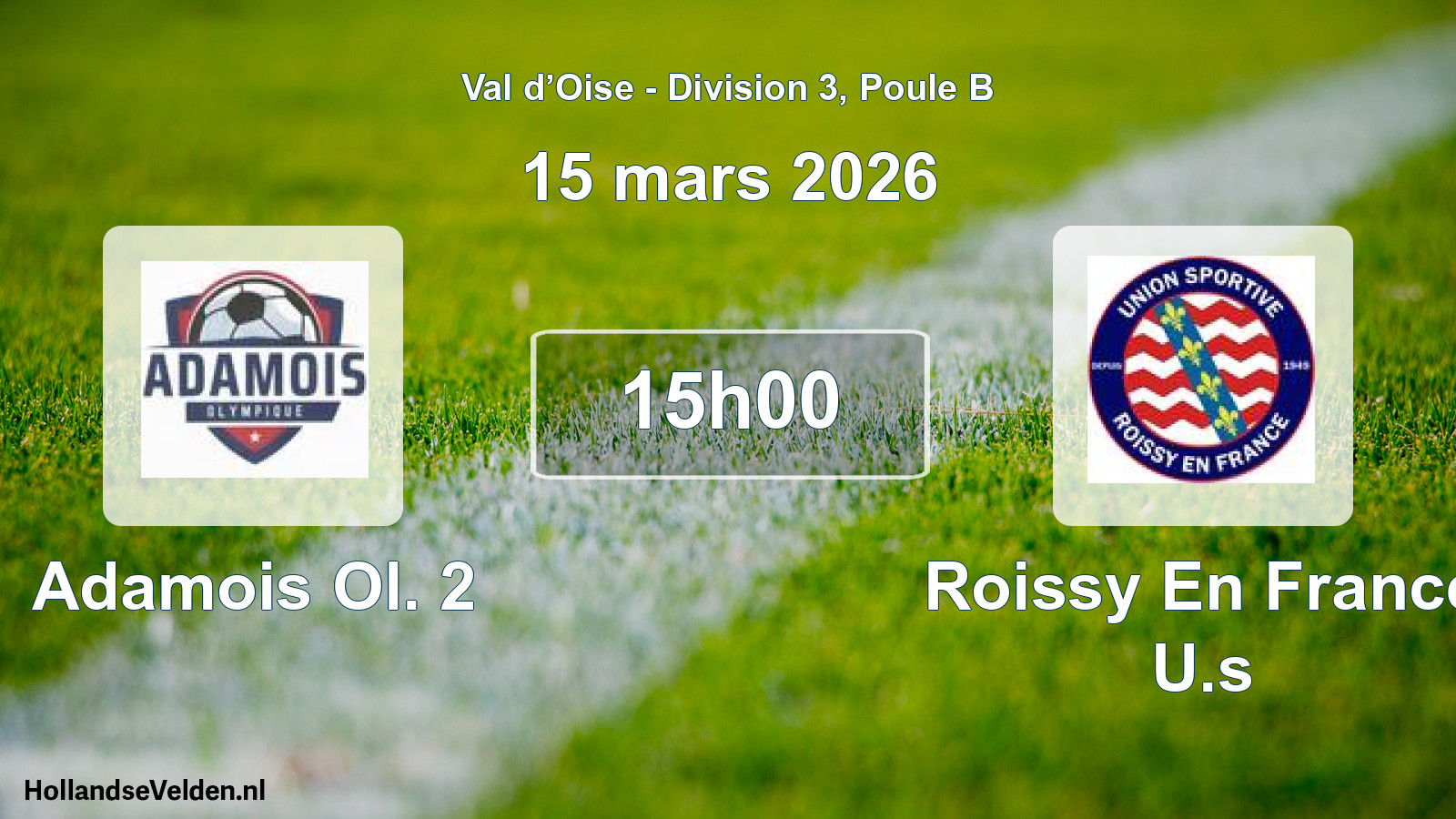 Match programmé: Adamois Ol. 2 - Roissy En France U.s (15 mars 2026)