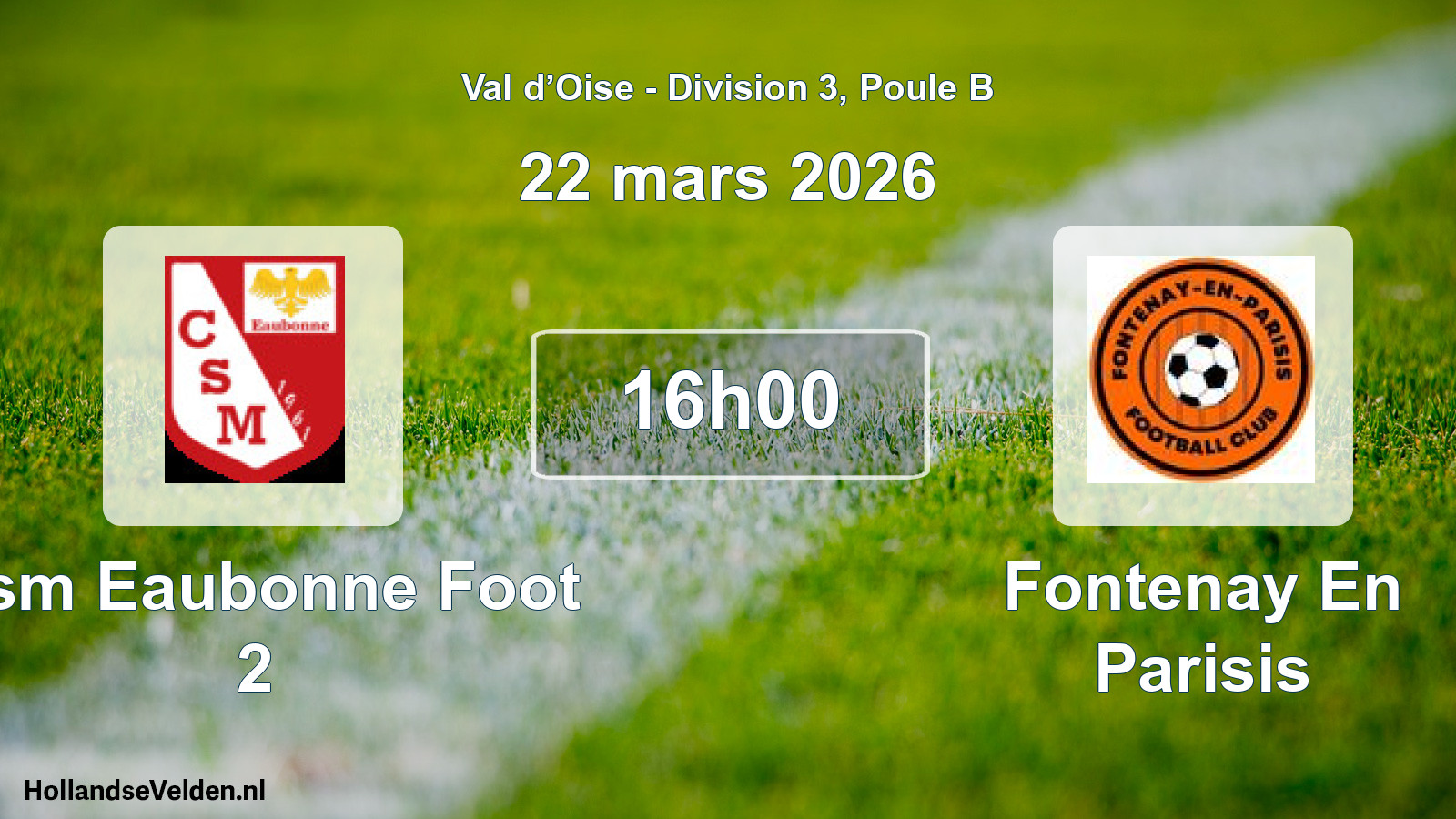 Scheduled Match: Csm Eaubonne Foot 2 - Fontenay En Parisis (22 March 2026)