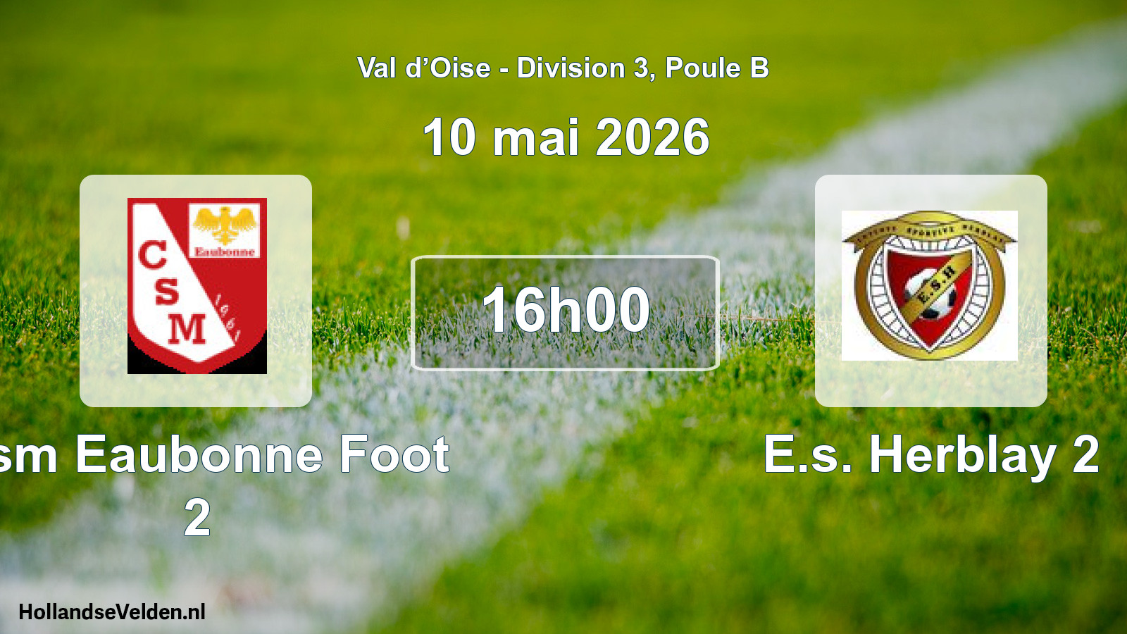 Scheduled Match: Csm Eaubonne Foot 2 - E.s. Herblay 2 (10 May 2026)