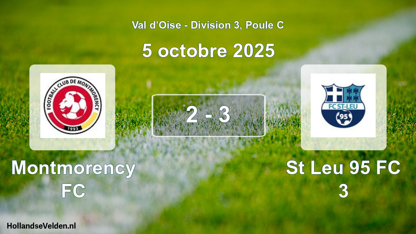 Match joué: Montmorency FC - St Leu 95 FC 3 2 - 3 (5 octobre 2025)