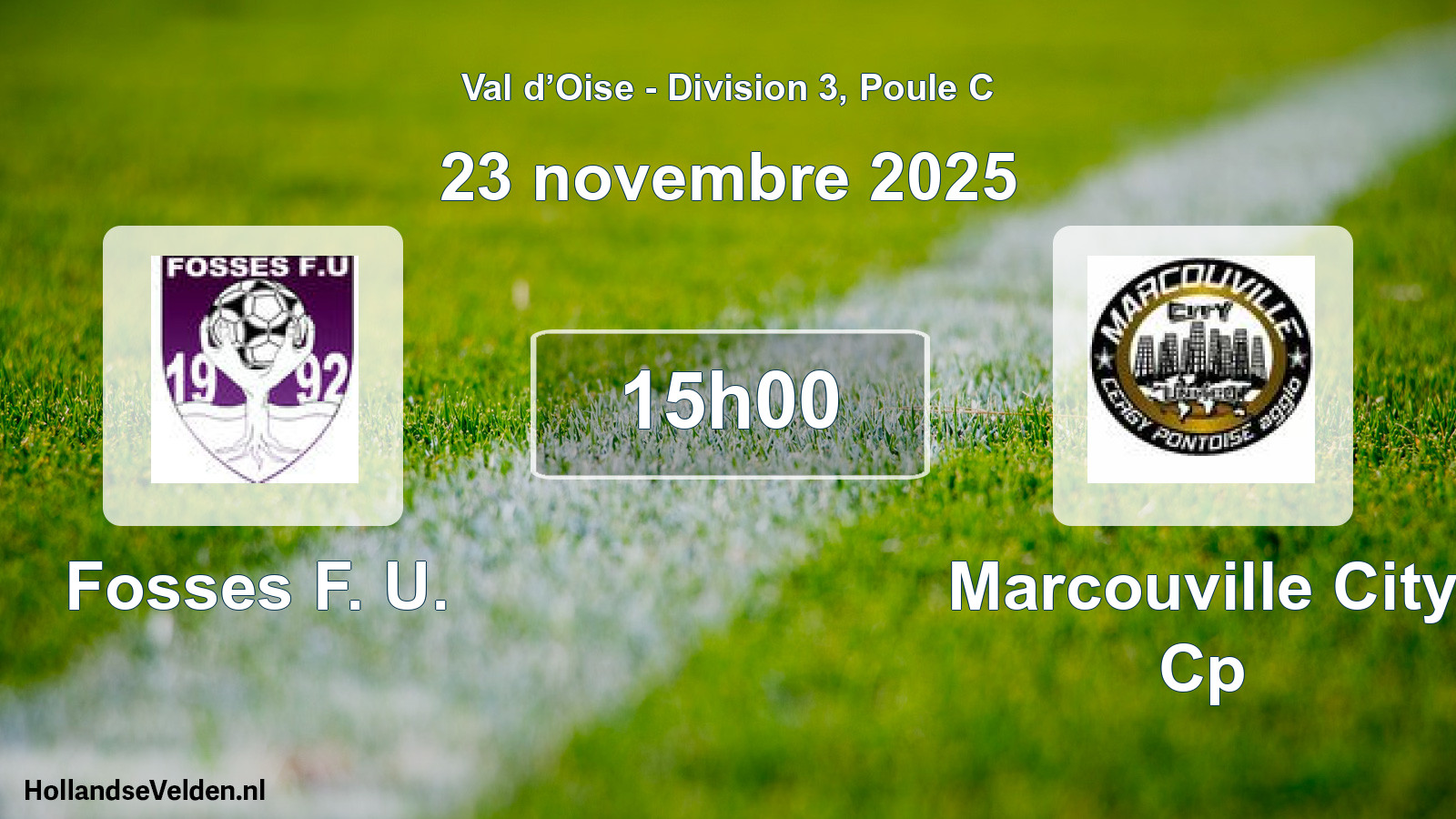 Geplande wedstrijd: Fosses F. U. - Marcouville City Cp (23 november 2025)