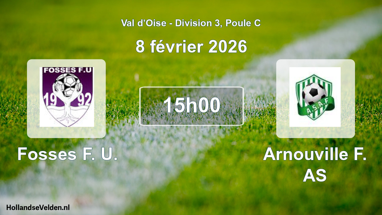 Match programmé: Fosses F. U. - Arnouville F. AS (8 février 2026)