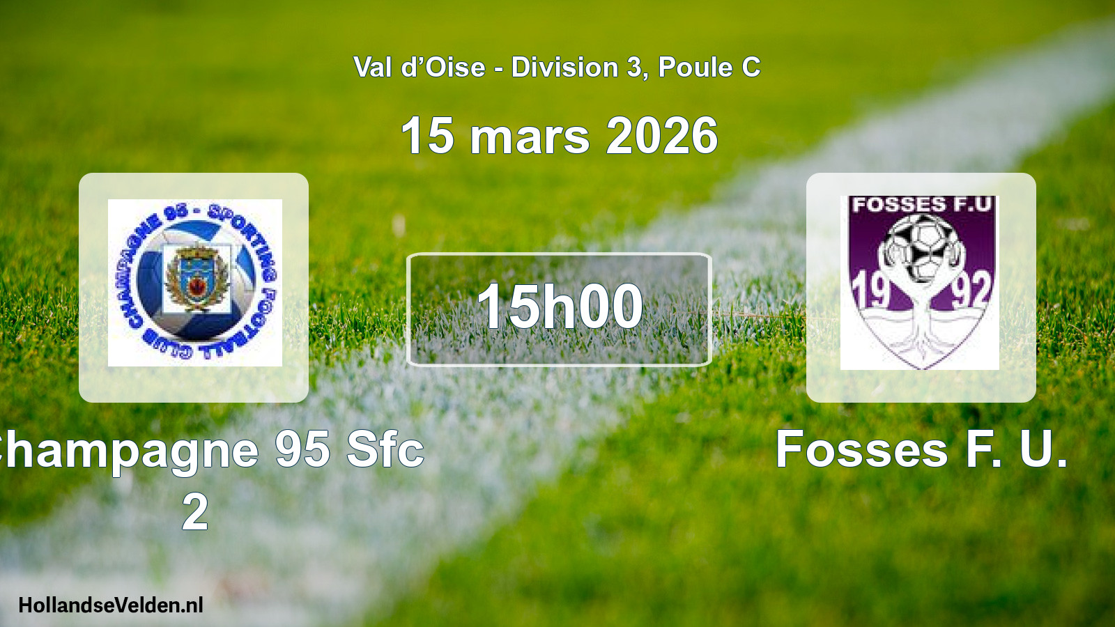 Match programmé: Champagne 95 Sfc 2 - Fosses F. U. (15 mars 2026)