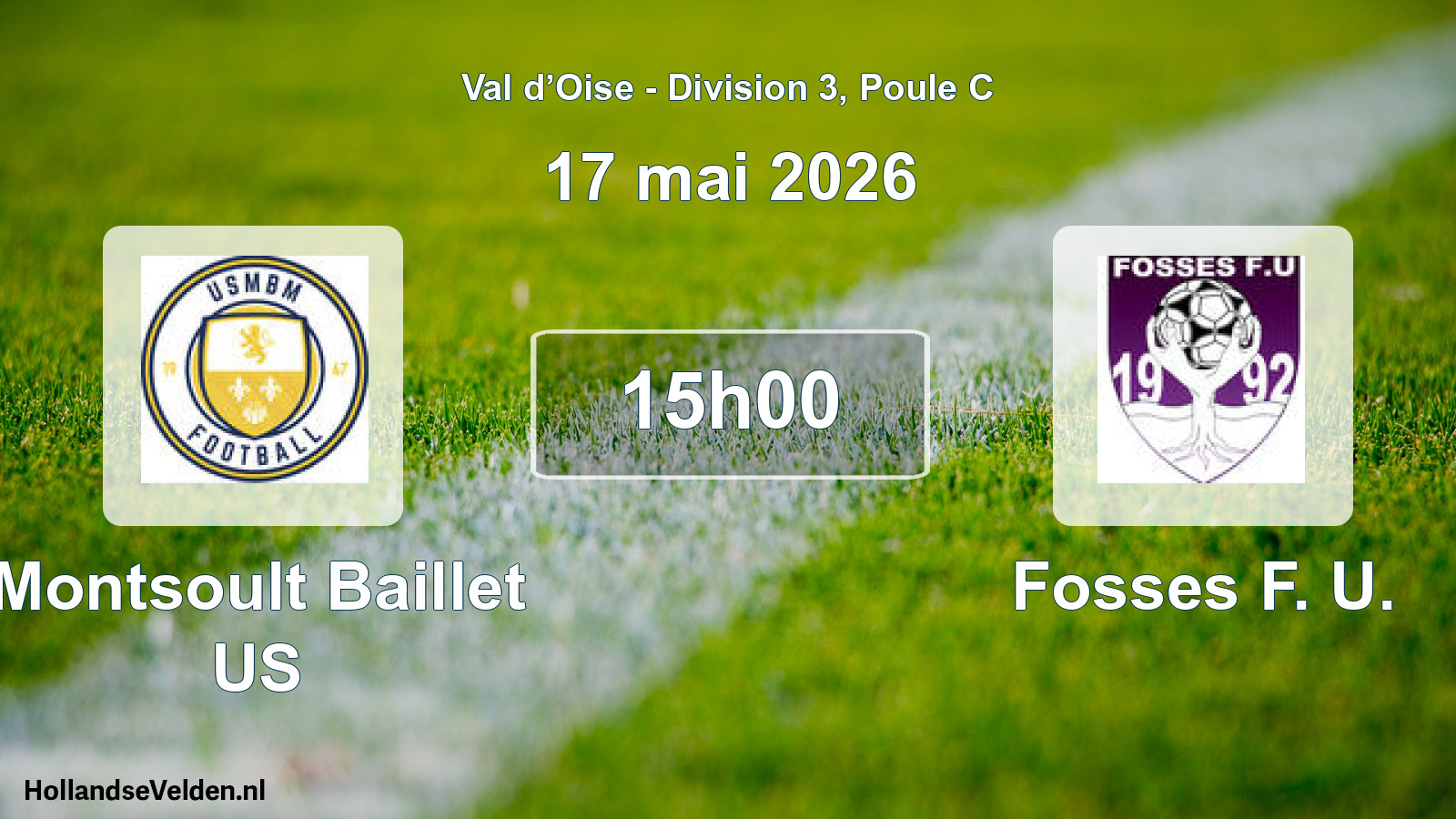 Match programmé: Montsoult Baillet US - Fosses F. U. (17 mai 2026)