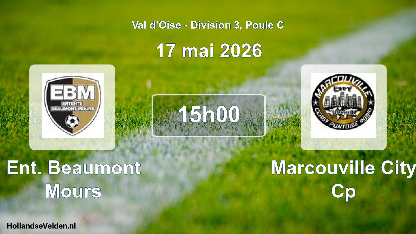 Match programmé: Ent. Beaumont Mours - Marcouville City Cp (17 mai 2026)