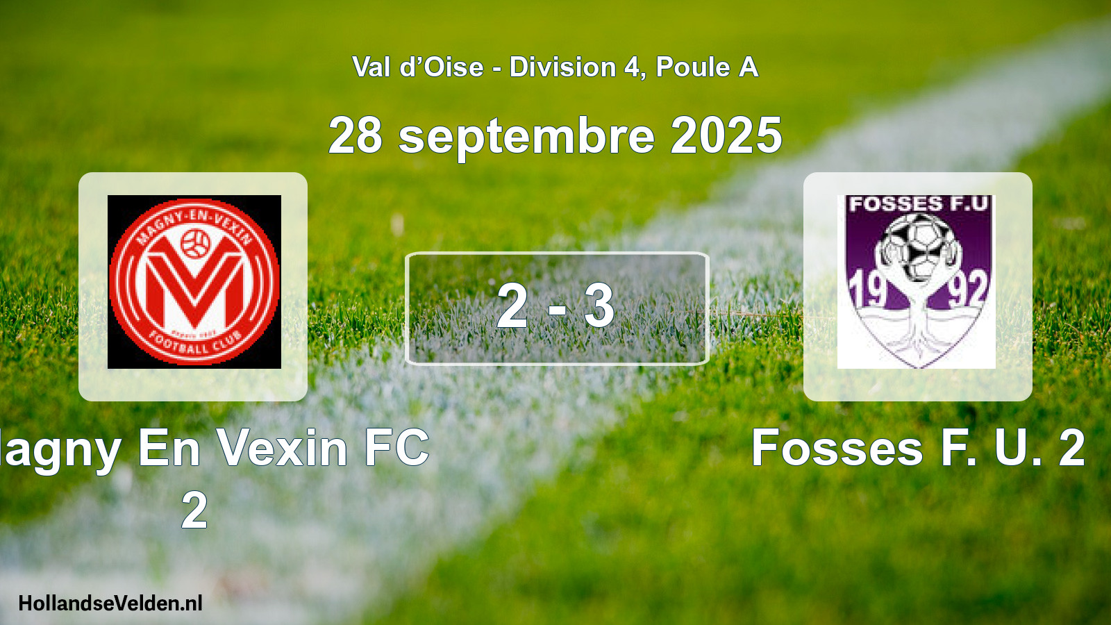 Gespeelde wedstrijd: Magny En Vexin FC 2 - Fosses F. U. 2 2 - 3 (28 september 2025)