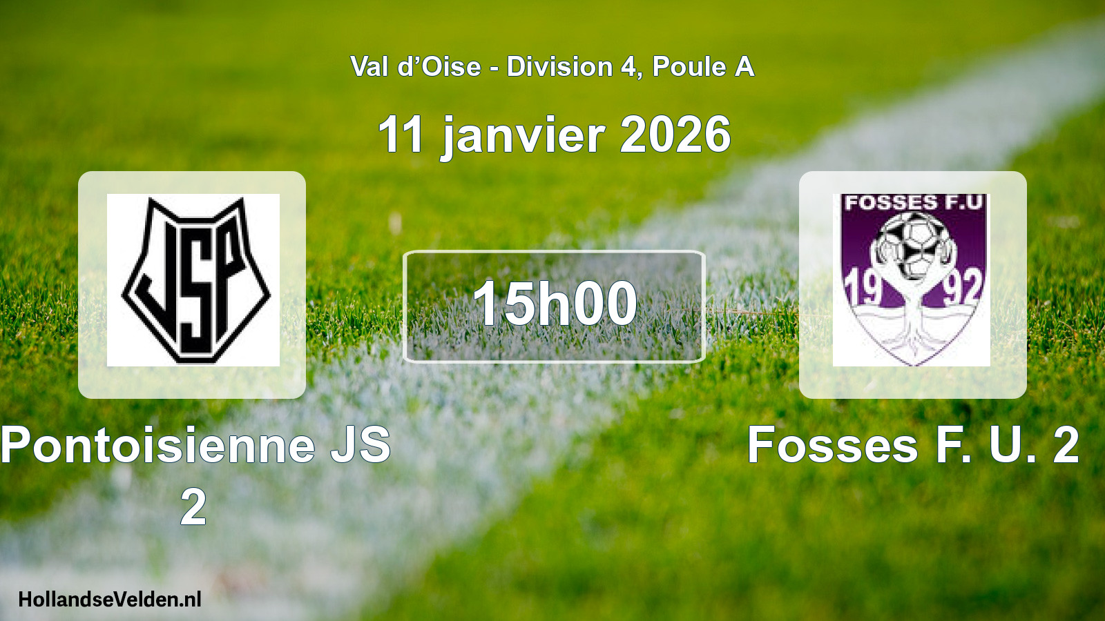 Match programmé: Pontoisienne JS 2 - Fosses F. U. 2 (11 janvier 2026)