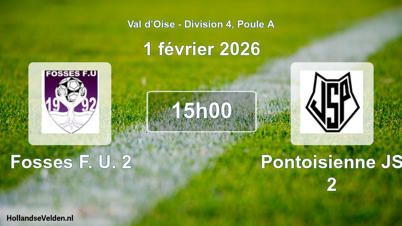 Geplande wedstrijd: Fosses F. U. 2 - Pontoisienne JS 2 (1 februari 2026)