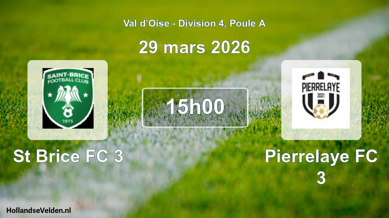 Match programmé: St Brice FC 3 - Pierrelaye FC 3 (29 mars 2026)