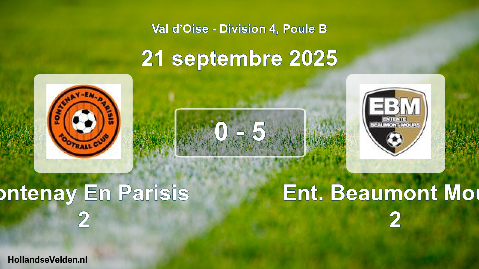 Match joué: Fontenay En Parisis 2 - Ent. Beaumont Mours 2 0 - 5 (21 septembre 2025)