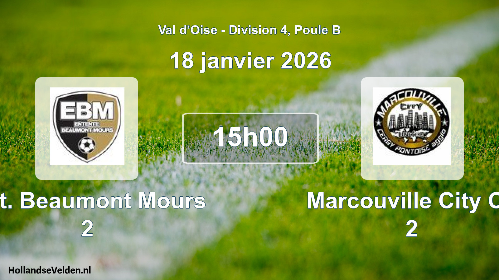 Scheduled Match: Ent. Beaumont Mours 2 - Marcouville City Cp 2 (18 January 2026)