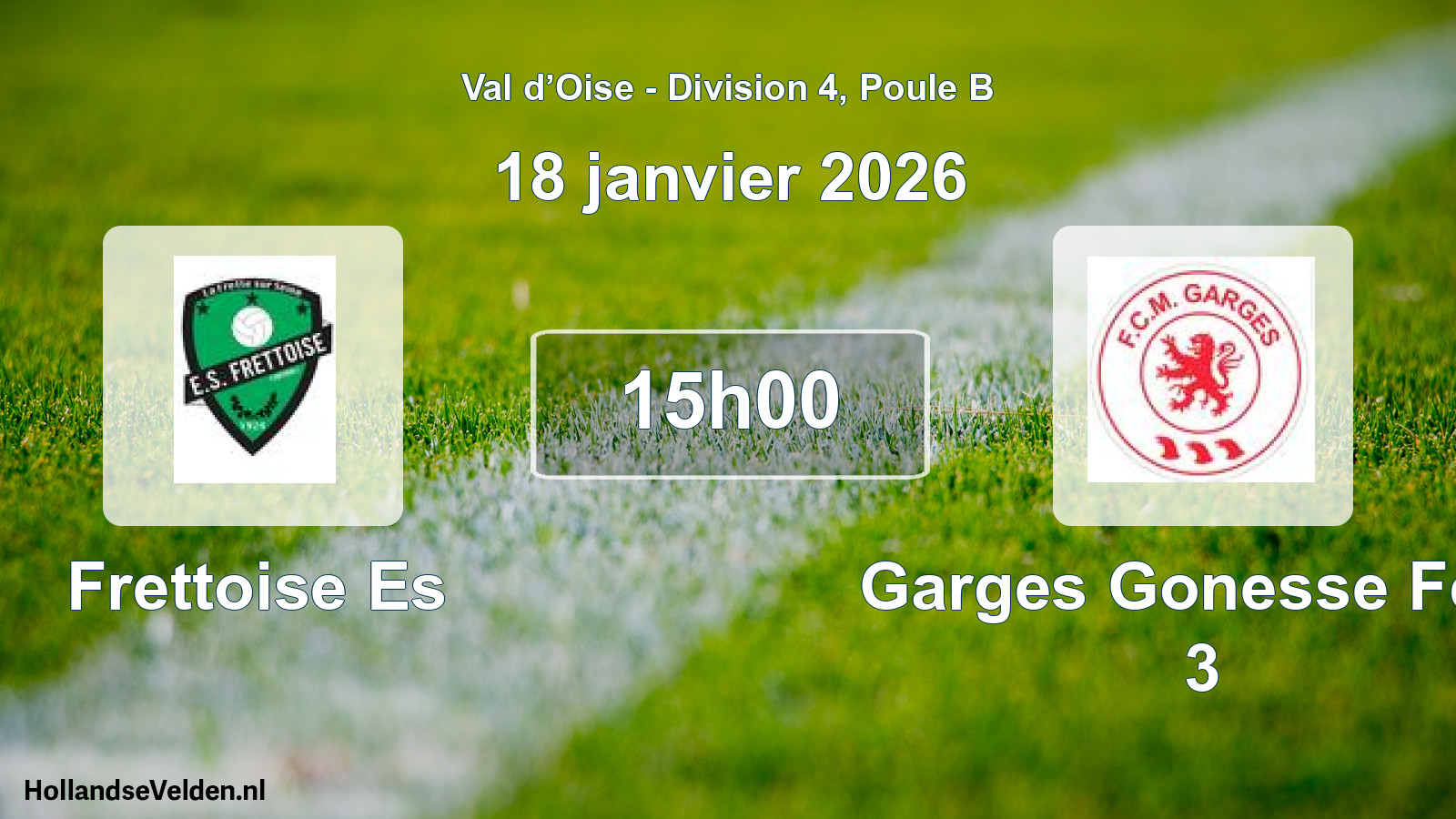 Geplande wedstrijd: Frettoise Es - Garges Gonesse Fcm 3 (18 januari 2026)