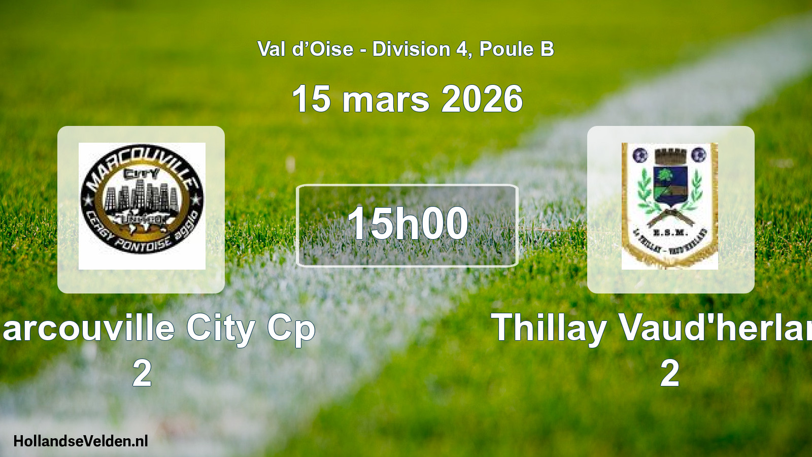 Geplande wedstrijd: Marcouville City Cp 2 - Thillay Vaud'herland 2 (15 maart 2026)