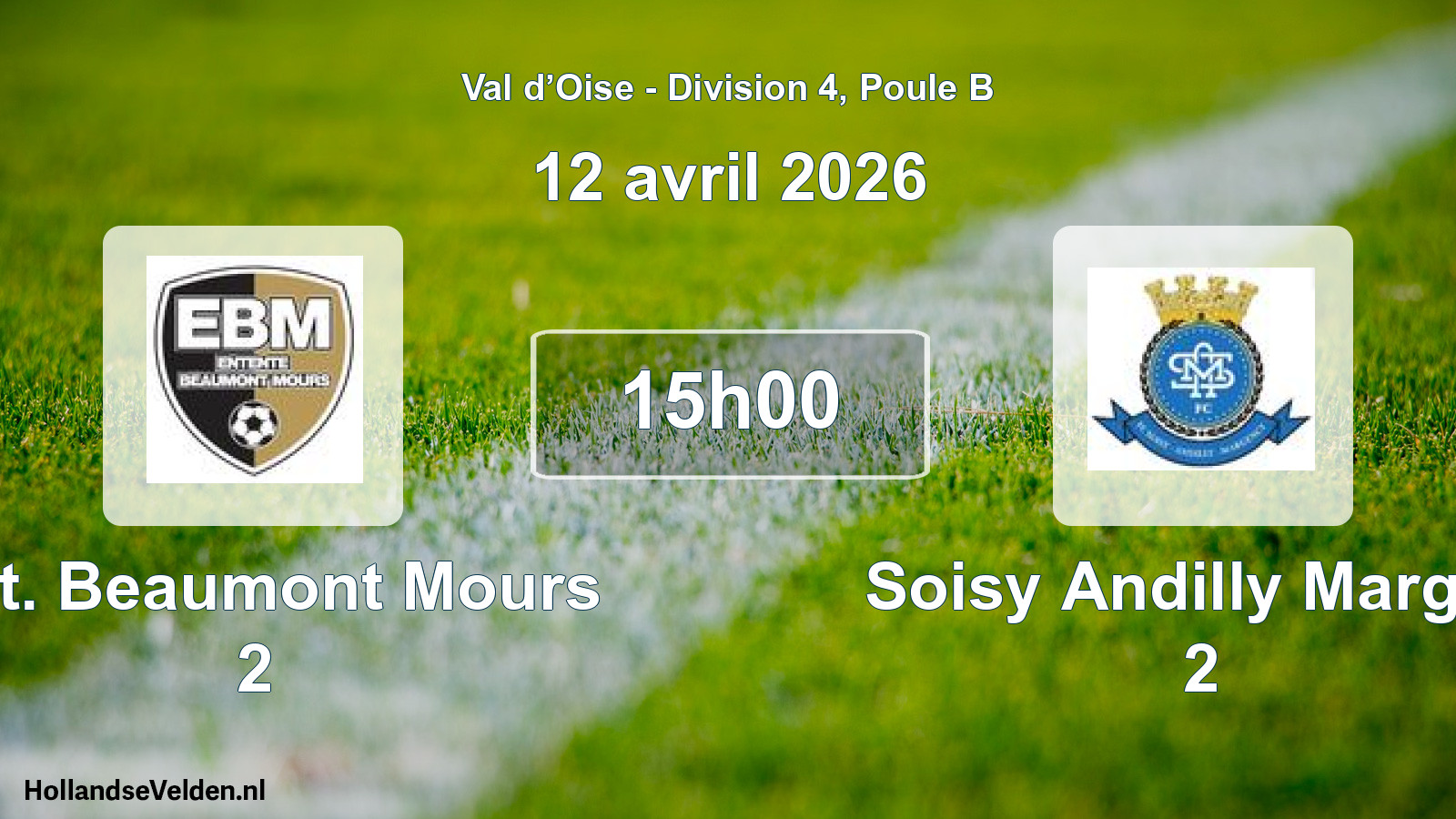 Scheduled Match: Ent. Beaumont Mours 2 - Soisy Andilly Margen 2 (12 April 2026)