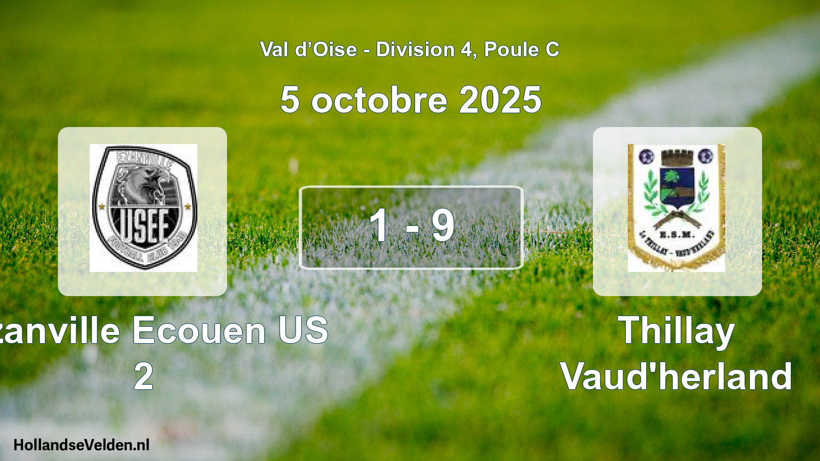 Total number of matches played: Ezanville Ecouen US 2 - Thillay Vaud'herland 1 - 9 (5 October 2025)