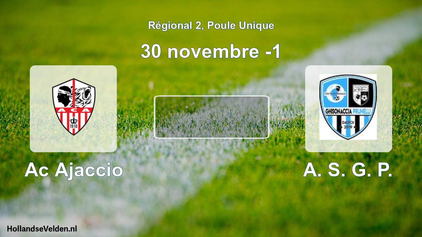 Geplande wedstrijd: Ac Ajaccio - A. S. G. P. (30 november -1)