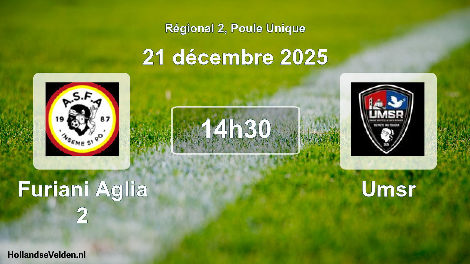 Scheduled Match: Furiani Aglia 2 - Umsr (21 December 2025)