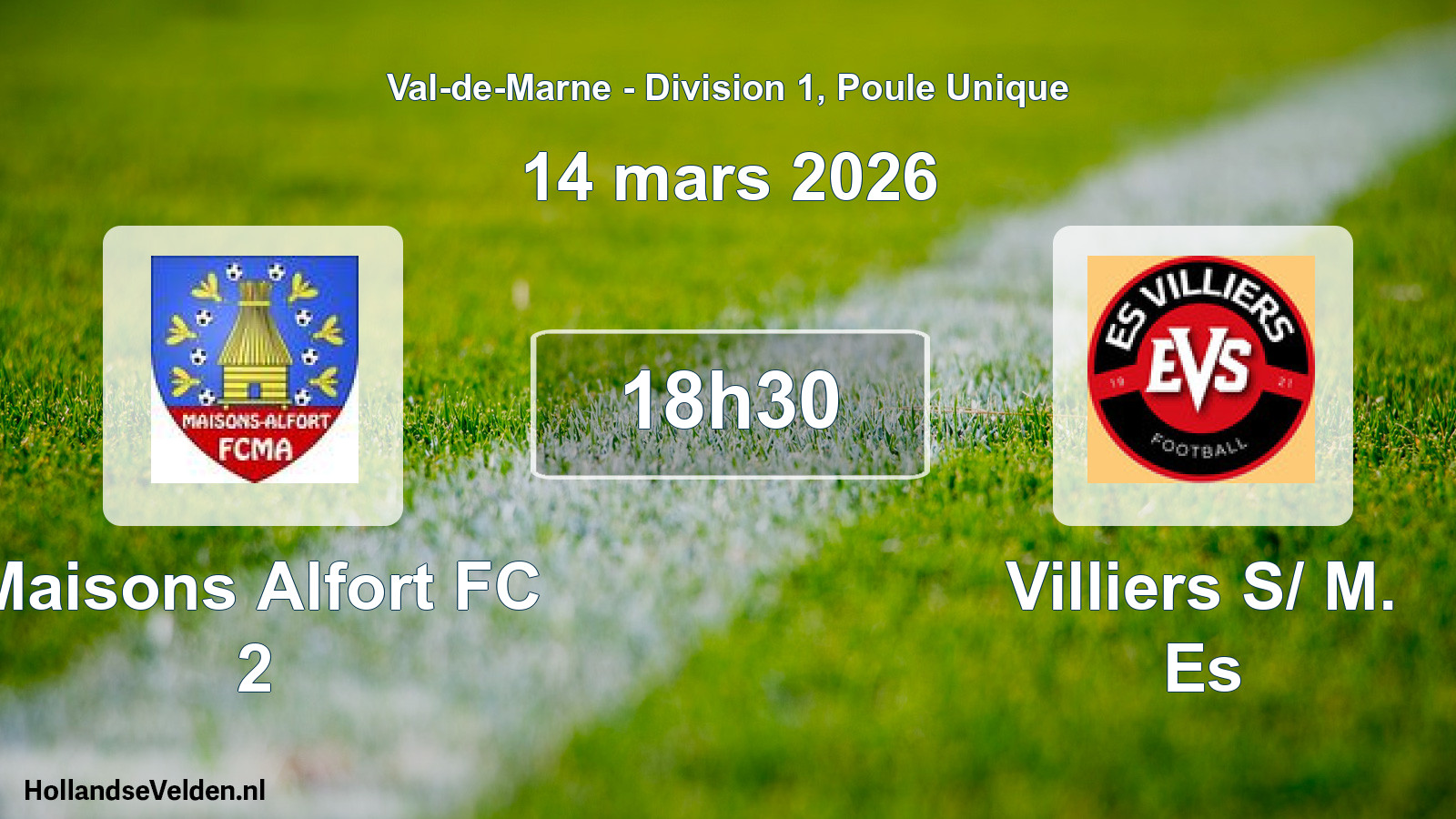 Scheduled Match: Maisons Alfort FC 2 - Villiers S/ M. Es (14 March 2026)