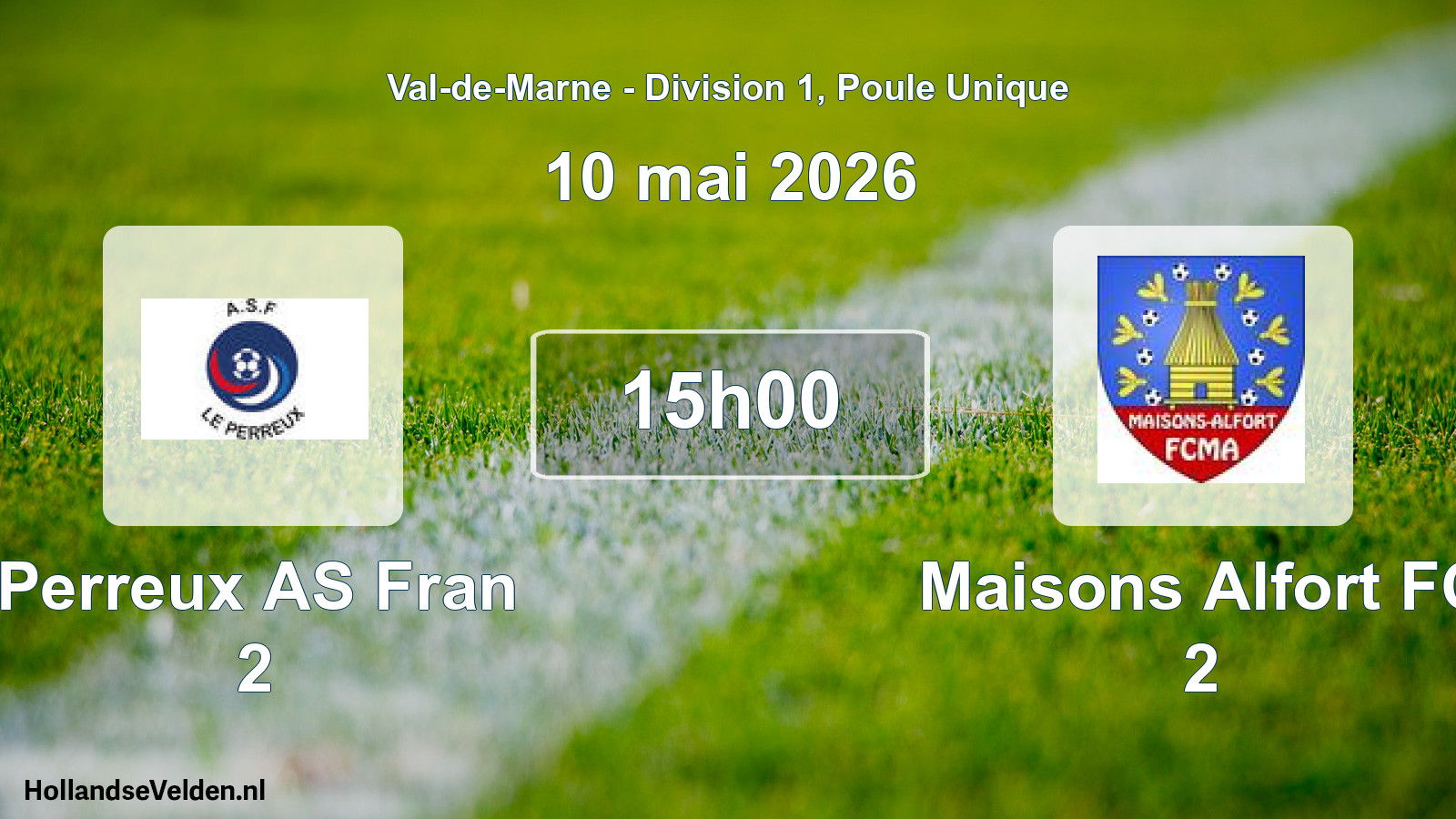 Scheduled Match: Perreux AS Fran 2 - Maisons Alfort FC 2 (10 May 2026)
