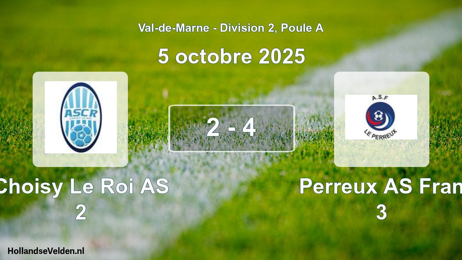 Total number of matches played: Choisy Le Roi AS 2 - Perreux AS Fran 3 2 - 4 (5 October 2025)