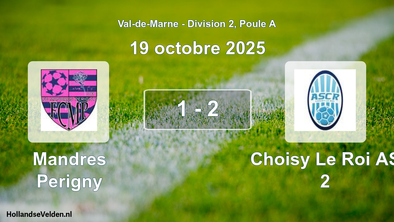 Match joué: Mandres Perigny - Choisy Le Roi AS 2 1 - 2 (19 octobre 2025)