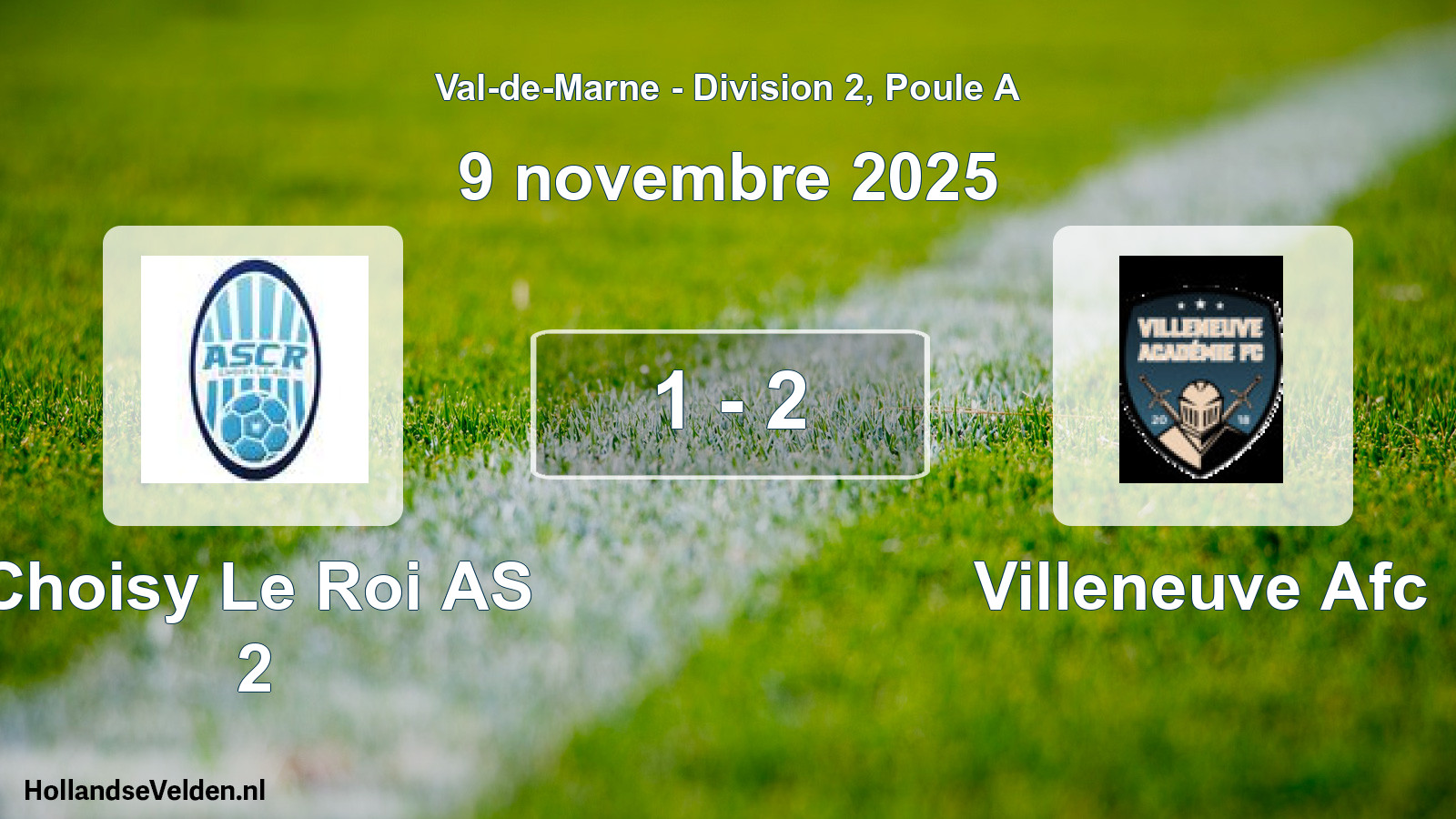 Match joué: Choisy Le Roi AS 2 - Villeneuve Afc 1 - 2 (9 novembre 2025)