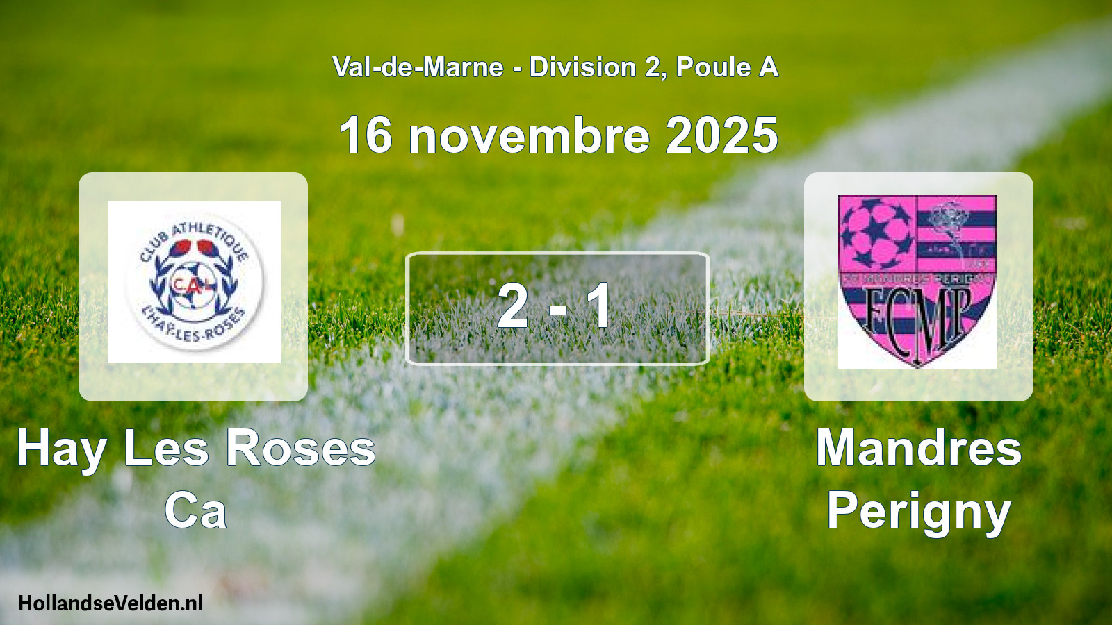Match joué: Hay Les Roses Ca - Mandres Perigny 2 - 1 (16 novembre 2025)