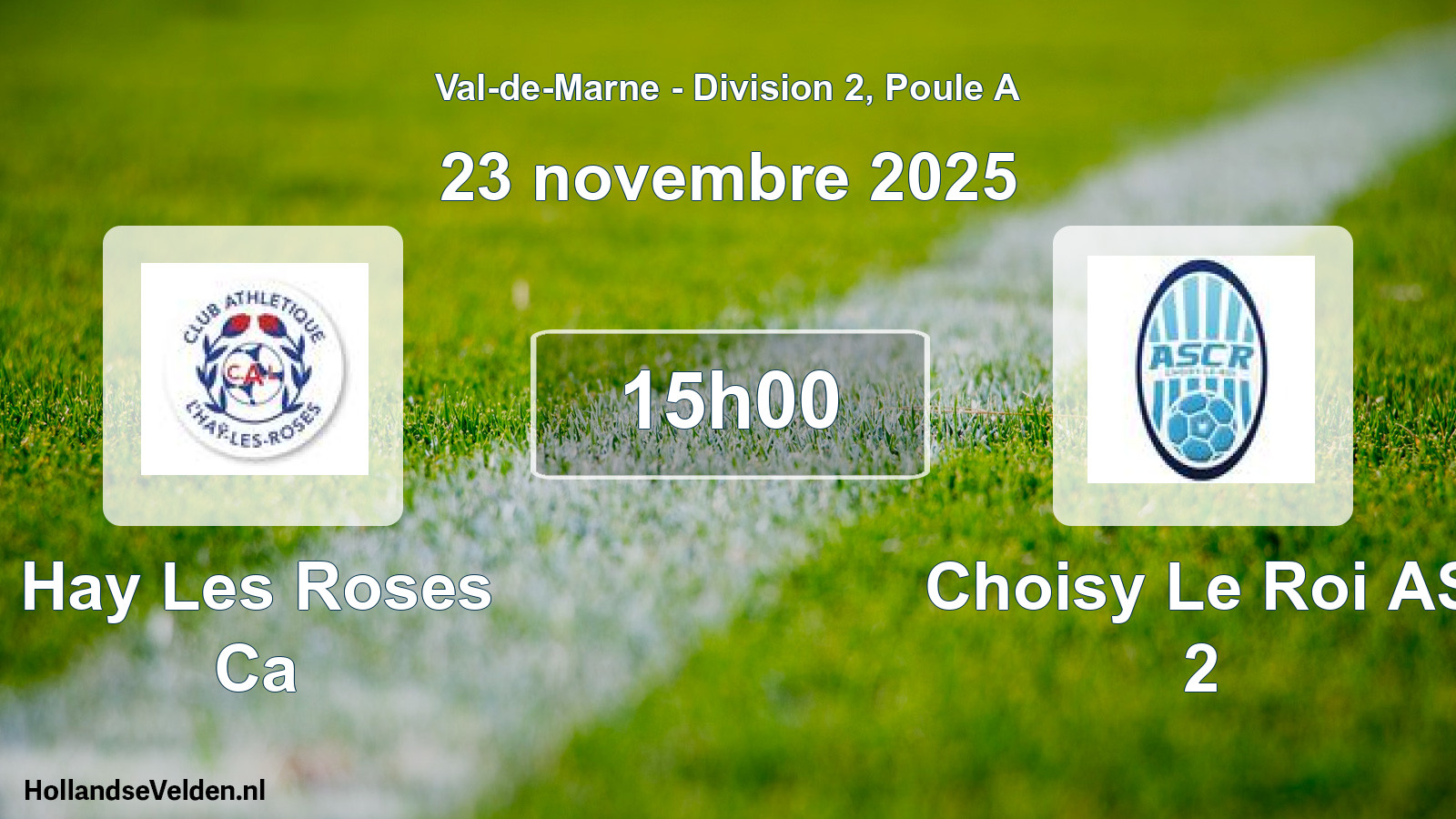 Match programmé: Hay Les Roses Ca - Choisy Le Roi AS 2 (23 novembre 2025)