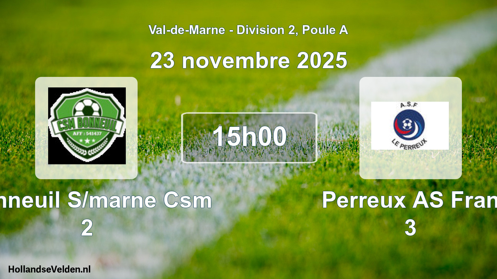 Scheduled Match: Bonneuil S/marne Csm 2 - Perreux AS Fran 3 (23 November 2025)