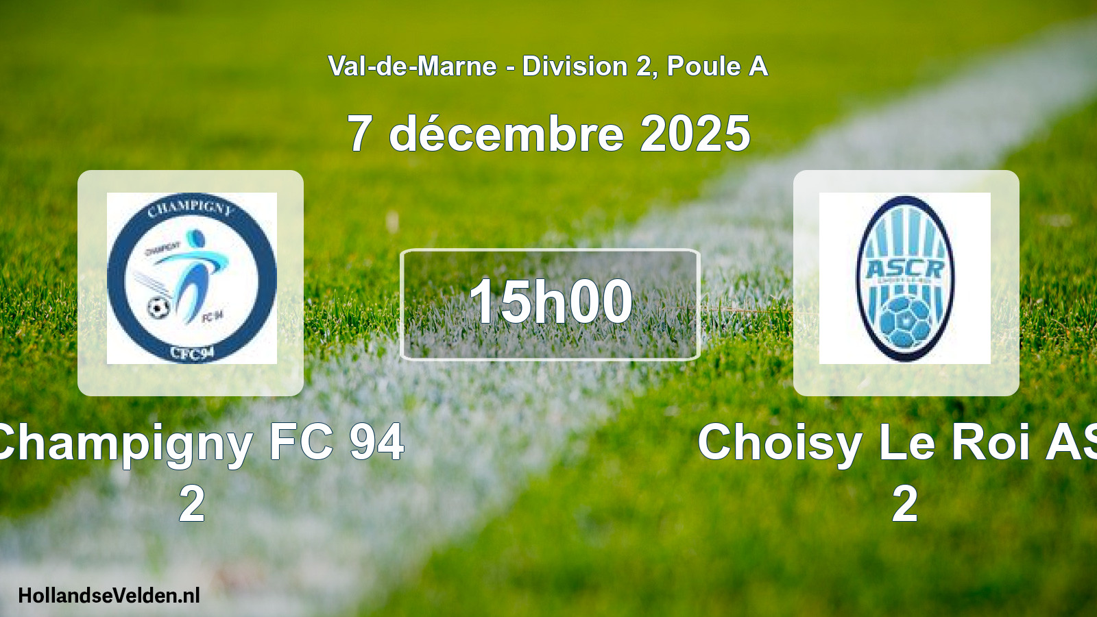Geplande wedstrijd: Champigny FC 94 2 - Choisy Le Roi AS 2 (7 december 2025)